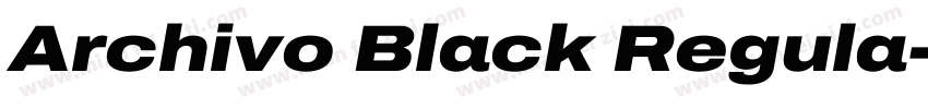 Archivo Black Regula字体转换